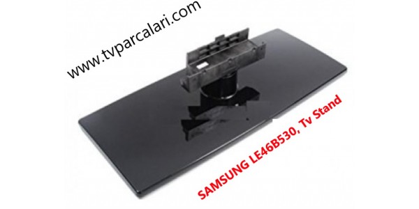 SAMSUNG LE46B530P, Tv Ayak Tv Stand